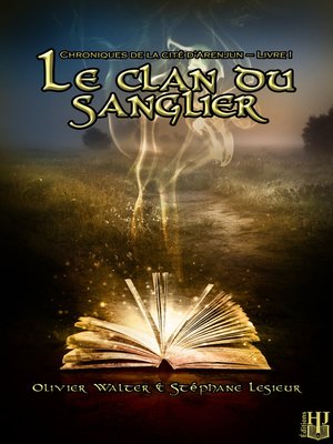 cover image of Le clan du sanglier (Chroniques de la cité d'Arenjun – Livre I)